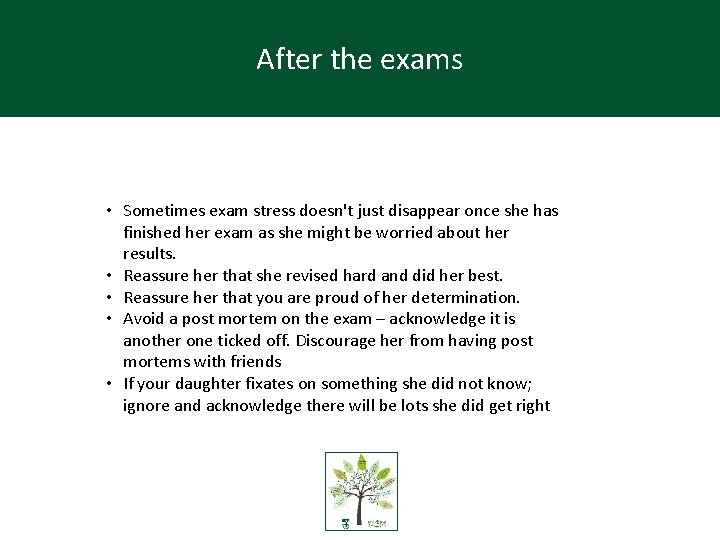 After the exams • Sometimes exam stress doesn't just disappear once she has finished