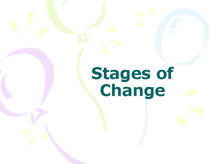 Stages of Change 