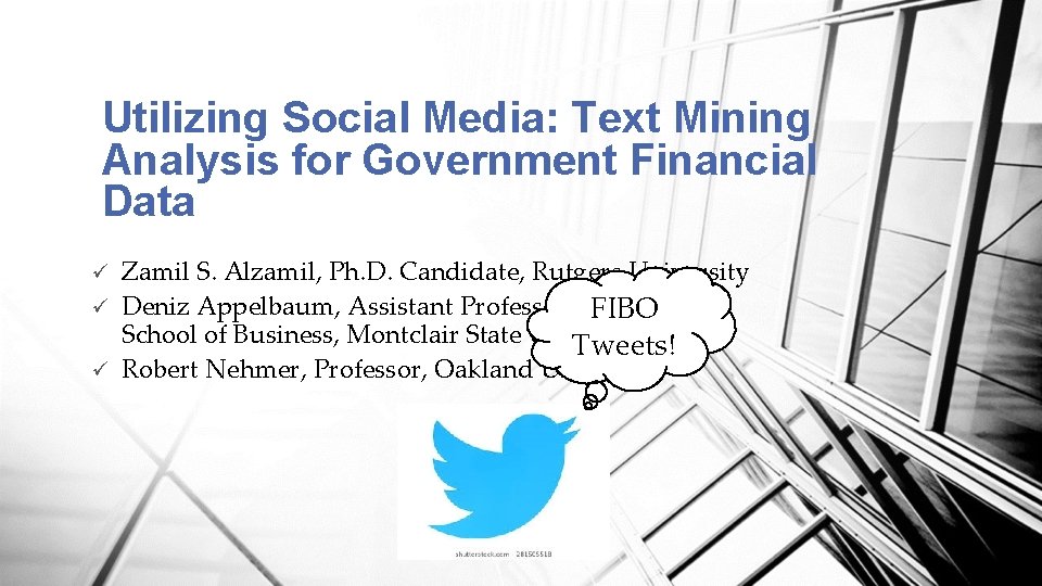 Utilizing Social Media: Text Mining Analysis for Government Financial Data Zamil S. Alzamil, Ph.