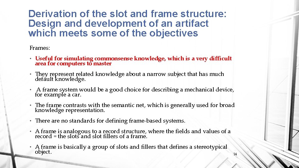 Derivation of the slot and frame structure: Design and development of an artifact which