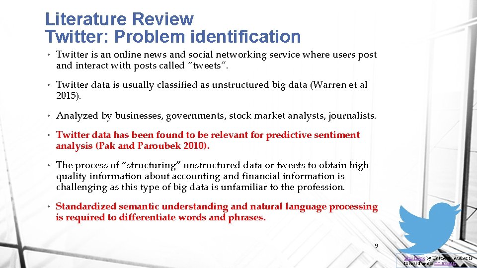 Literature Review Twitter: Problem identification • Twitter is an online news and social networking