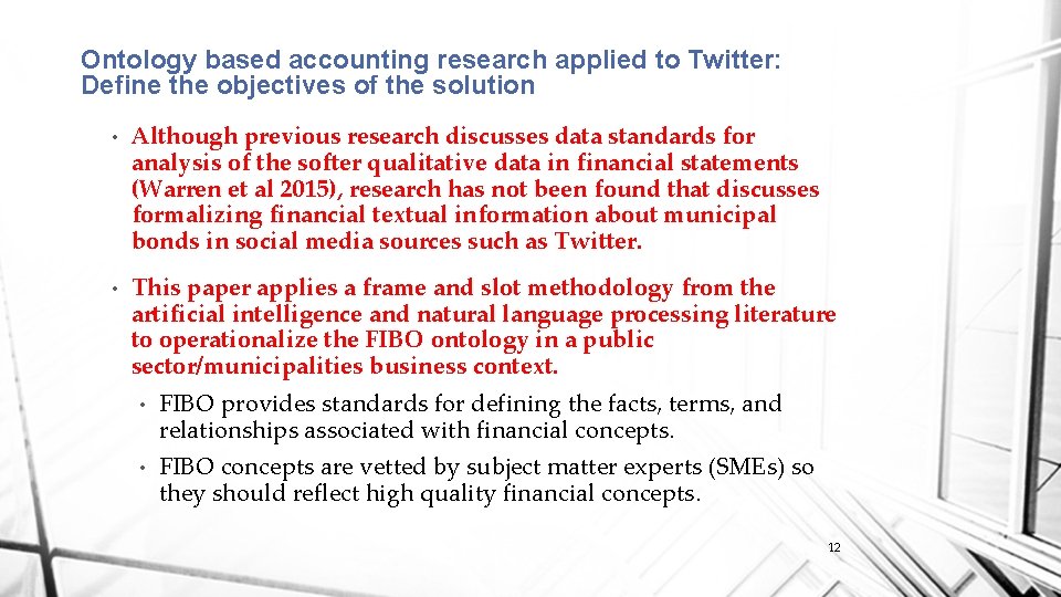 Ontology based accounting research applied to Twitter: Define the objectives of the solution •