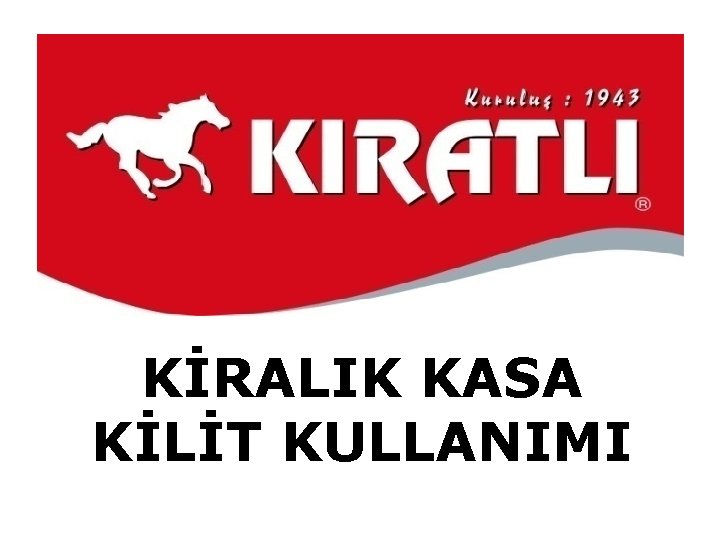 KİRALIK KASA KİLİT KULLANIMI 