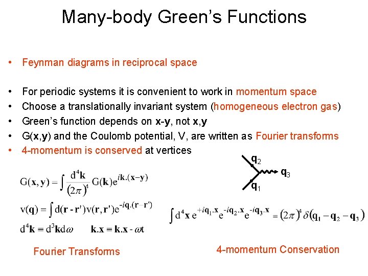 Manybody Greens Functions Propagating Electron Or Hole Interacts