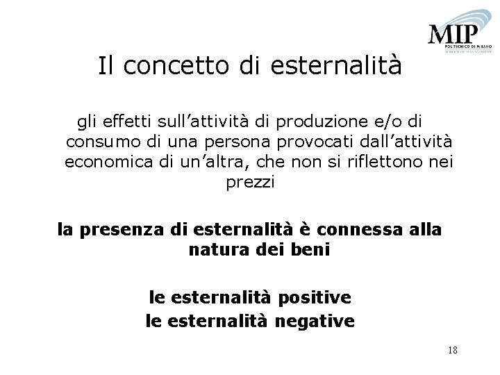 Il concetto di esternalità gli effetti sull’attività di produzione e/o di consumo di una