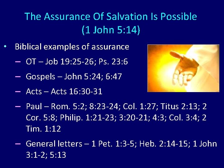 The Assurance Of Salvation Is Possible (1 John 5: 14) • Biblical examples of