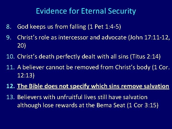 Evidence for Eternal Security 8. God keeps us from falling (1 Pet 1: 4