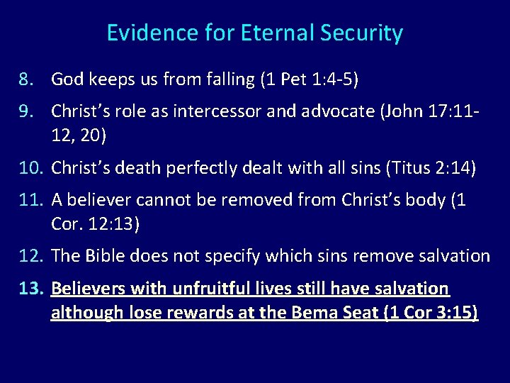 Evidence for Eternal Security 8. God keeps us from falling (1 Pet 1: 4