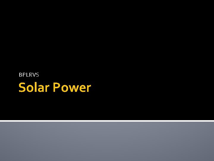 BPLRVS Solar Power 
