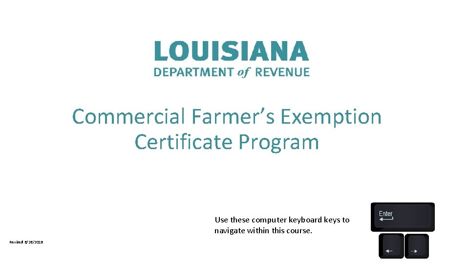 Commercial Farmer’s Exemption Certificate Program Use these computer keyboard keys to navigate within this