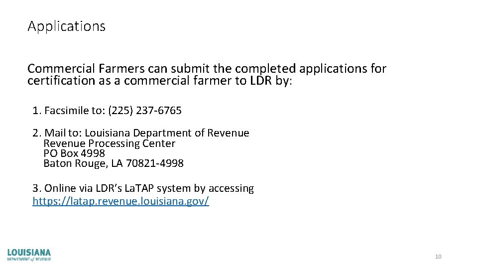 Applications Commercial Farmers can submit the completed applications for certification as a commercial farmer