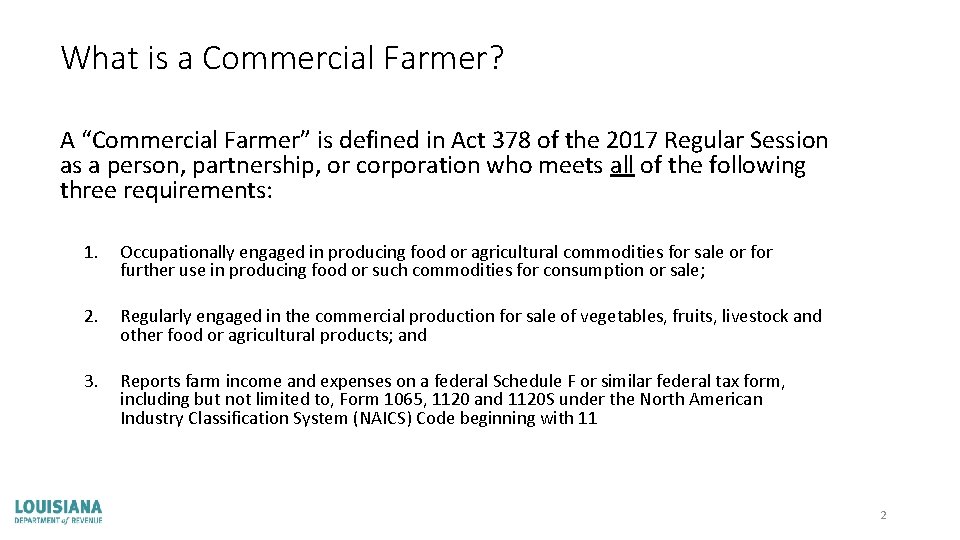What is a Commercial Farmer? A “Commercial Farmer” is defined in Act 378 of
