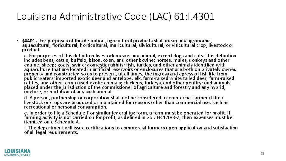Louisiana Administrative Code (LAC) 61: I. 4301 • § 4401. For purposes of this