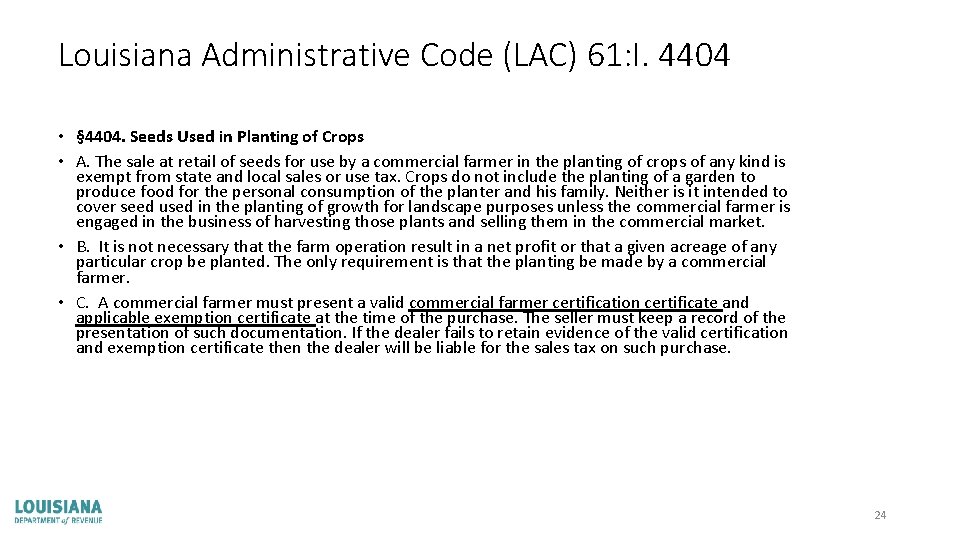 Louisiana Administrative Code (LAC) 61: I. 4404 • § 4404. Seeds Used in Planting