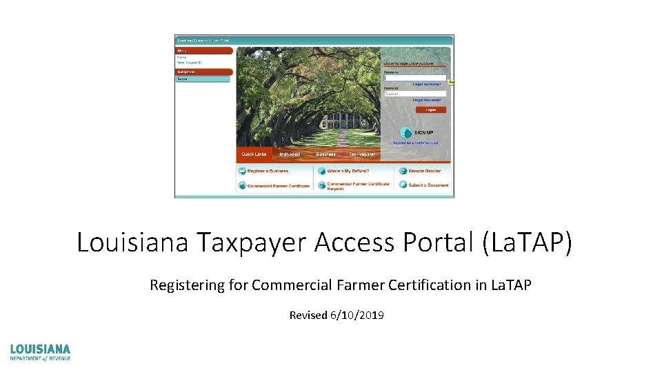 Louisiana Taxpayer Access Portal (La. TAP) Registering for Commercial Farmer Certification in La. TAP