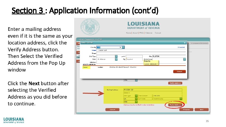 Section 3 : Application Information (cont’d) Enter a mailing address even if it is