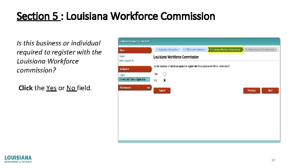 Section 5 : Louisiana Workforce Commission Is this business or individual required to register