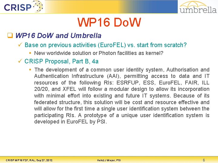 WP 16 Do. W q WP 16 Do. W and Umbrella ü Base on WP 16 Do. W q WP 16 Do. W and Umbrella ü Base on