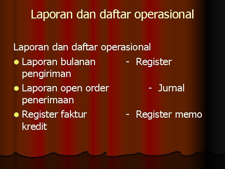 Laporan dan daftar operasional l Laporan bulanan - Register pengiriman l Laporan open order