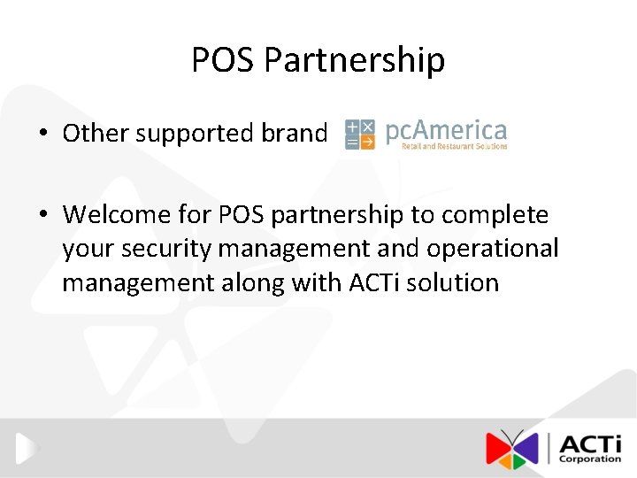 POS Partnership • Other supported brand • Welcome for POS partnership to complete your