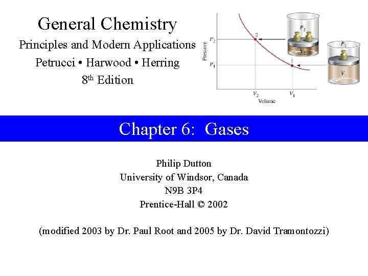 General Chemistry Principles and Modern Applications Petrucci • Harwood • Herring 8 th Edition