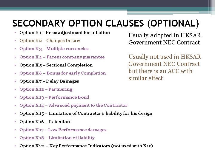 SECONDARY OPTION CLAUSES (OPTIONAL) • Option X 1 – Price adjustment for inflation •