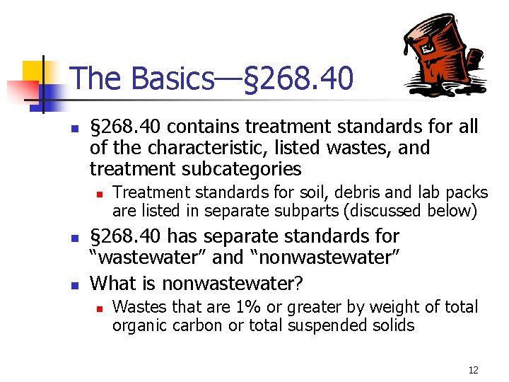 The Basics—§ 268. 40 n § 268. 40 contains treatment standards for all of