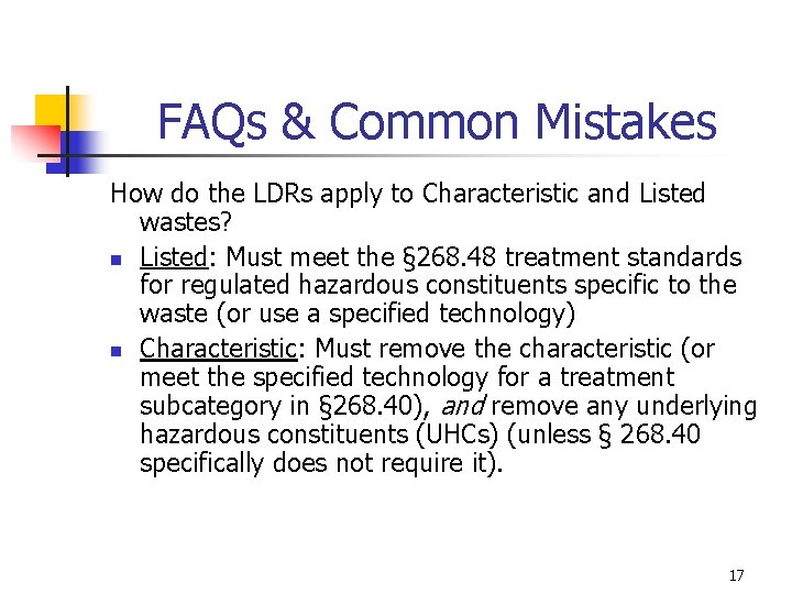 FAQs & Common Mistakes How do the LDRs apply to Characteristic and Listed wastes?