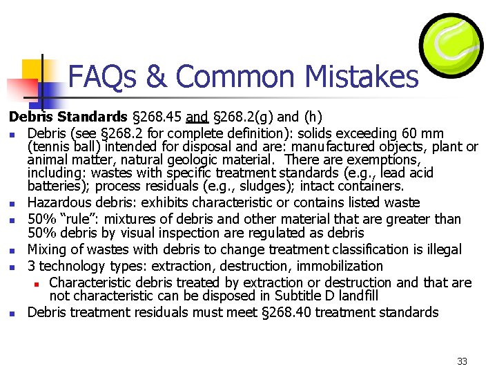 FAQs & Common Mistakes Debris Standards § 268. 45 and § 268. 2(g) and