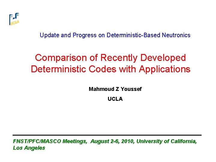 Update and Progress on Deterministic-Based Neutronics Comparison of Recently Developed Deterministic Codes with Applications