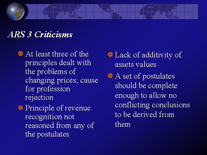 ARS 3 Criticisms At least three of the principles dealt with the problems of