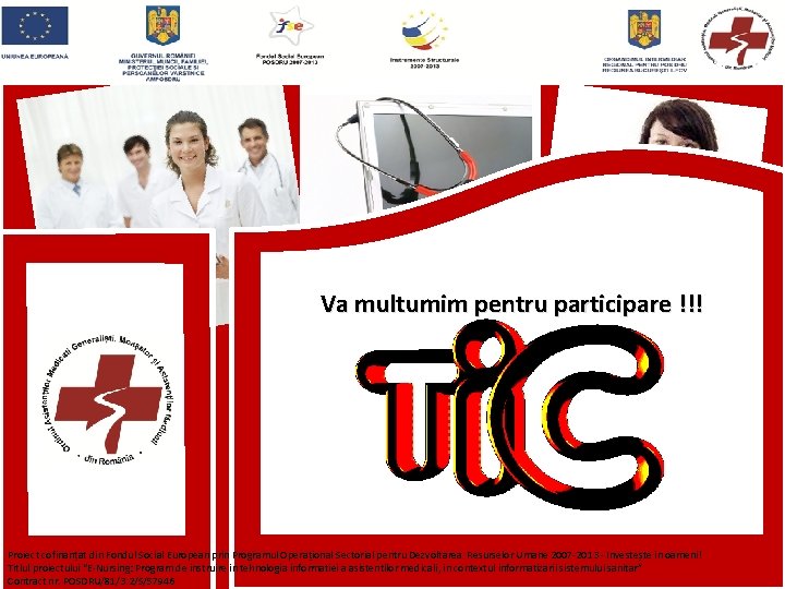 Va multumim pentru participare !!! beneficii am daca particip Proiect cofinanțat din Fondul Social Va multumim pentru participare !!! beneficii am daca particip Proiect cofinanțat din Fondul Social
