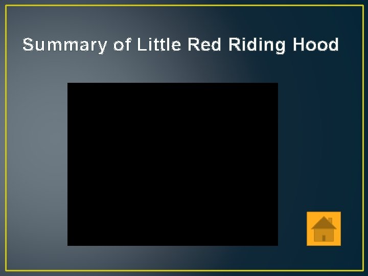 Summary of Little Red Riding Hood 