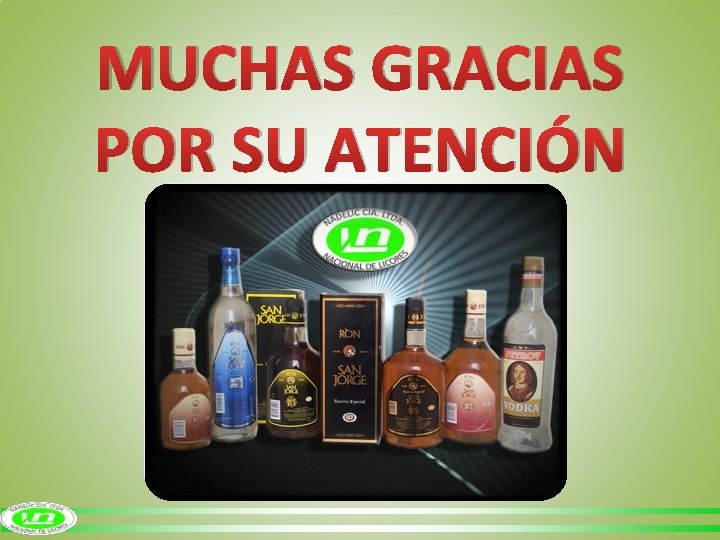 MUCHAS GRACIAS POR SU ATENCIÓN 