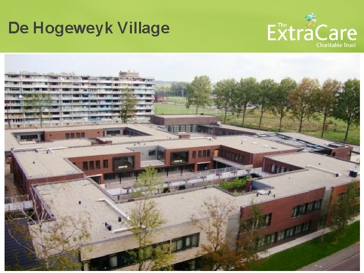 De Hogeweyk Village De Hogeweyk Village