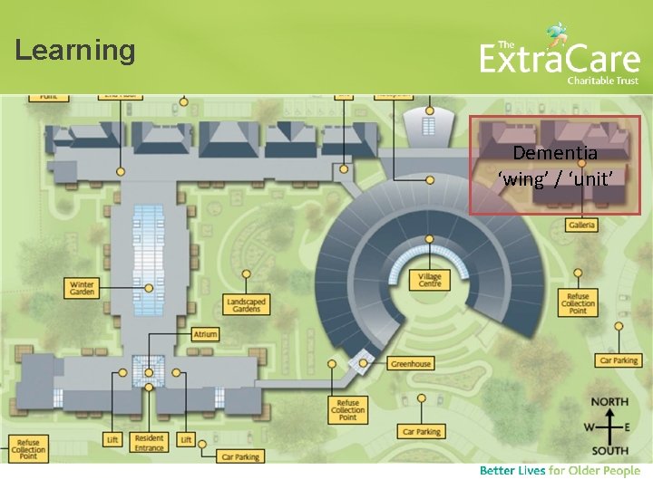 Learning Dementia ‘wing’ / ‘unit’ Learning Dementia ‘wing’ / ‘unit’