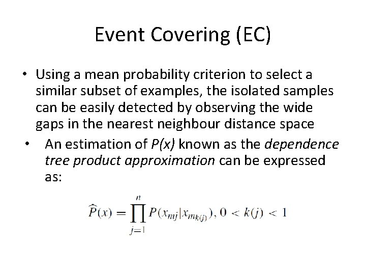 Event Covering (EC) • Using a mean probability criterion to select a similar subset