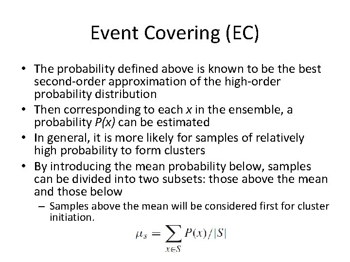 Event Covering (EC) • The probability defined above is known to be the best