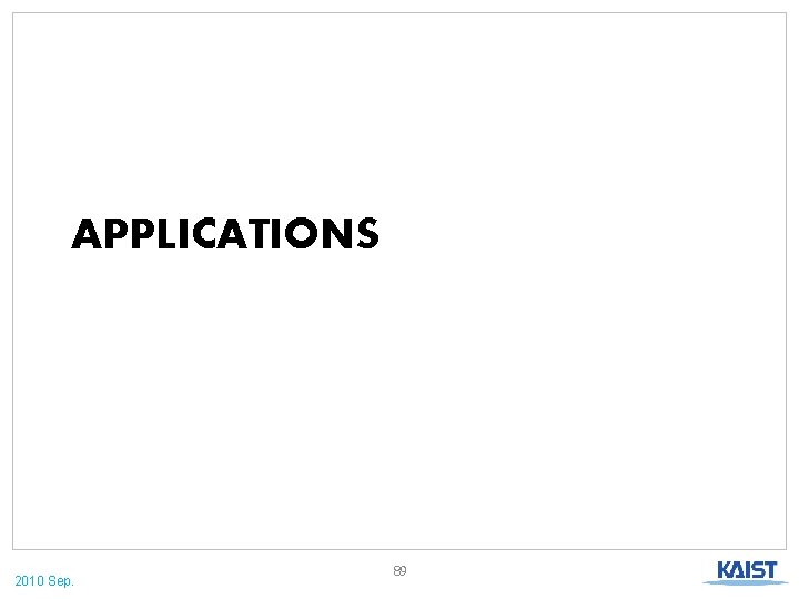 APPLICATIONS 2010 Sep. 89 