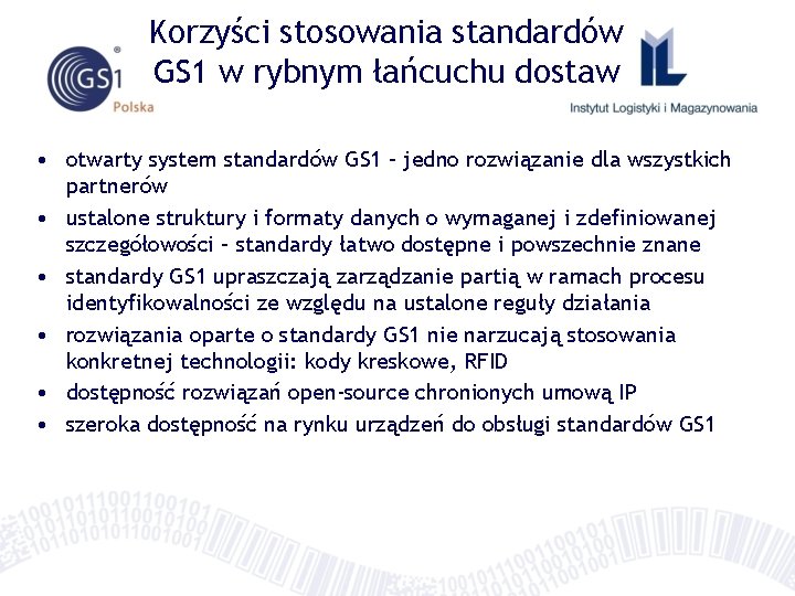 Korzyści stosowania standardów GS 1 w rybnym łańcuchu dostaw • otwarty system standardów GS