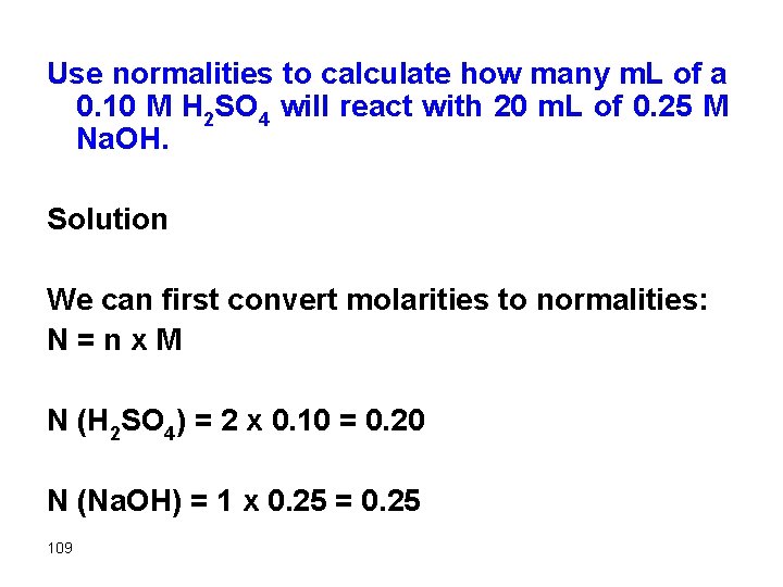 Use normalities to calculate how many m. L of a 0. 10 M H