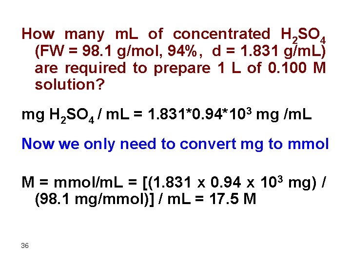 How many m. L of concentrated H 2 SO 4 (FW = 98. 1