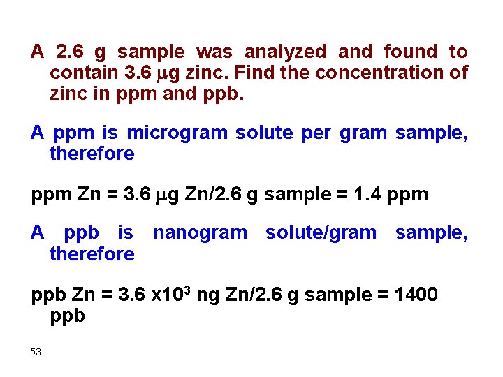 A 2. 6 g sample was analyzed and found to contain 3. 6 mg