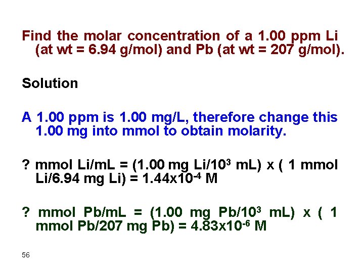 Find the molar concentration of a 1. 00 ppm Li (at wt = 6.