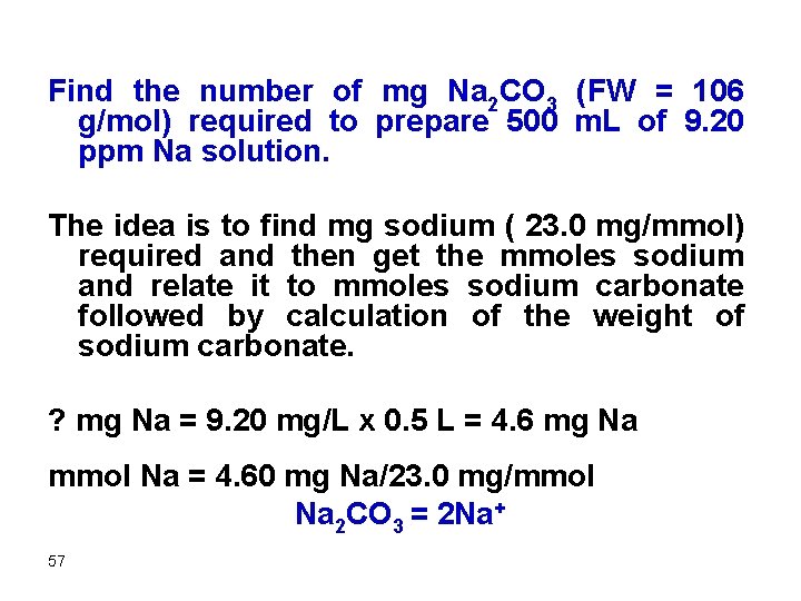 Find the number of mg Na 2 CO 3 (FW = 106 g/mol) required
