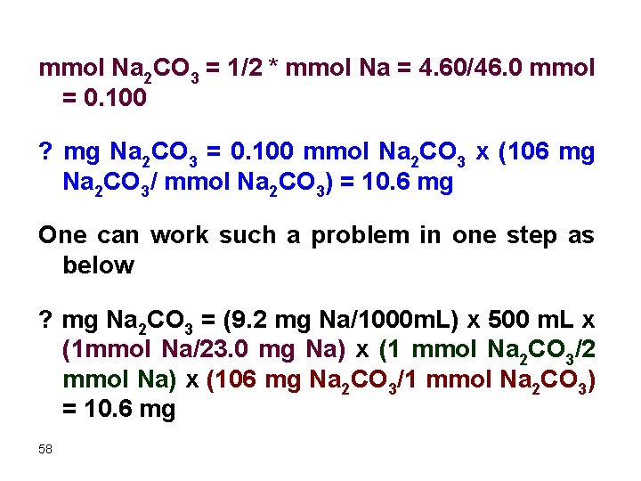 mmol Na 2 CO 3 = 1/2 * mmol Na = 4. 60/46. 0
