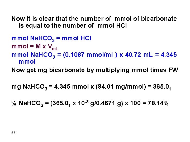 Now it is clear that the number of mmol of bicarbonate is equal to