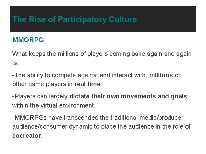 The Rise of Participatory Culture MMORPG What keeps the millions of players coming bake