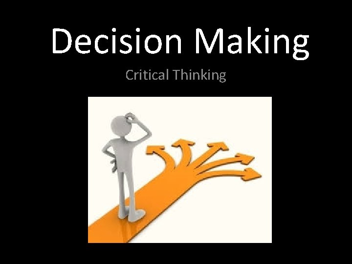 Decision Making Critical Thinking 