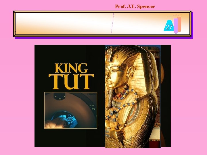 Prof. J. T. Spencer 27 